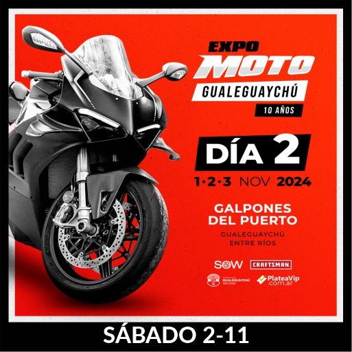 Expo Moto - Gualeguaychú - SÁBADO - Nov.2 - GPG