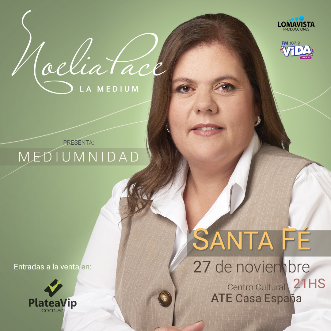Noelia Pace, La Médium - Santa Fe - Nov.27 - ATE